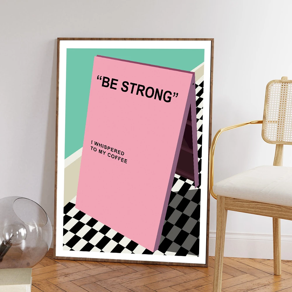 

Coffee Retro Style Wall Art Humour Pastel Print Be Strong Poster Canvas Painting Trendy Cafe Room Decor Pictures For Living Room