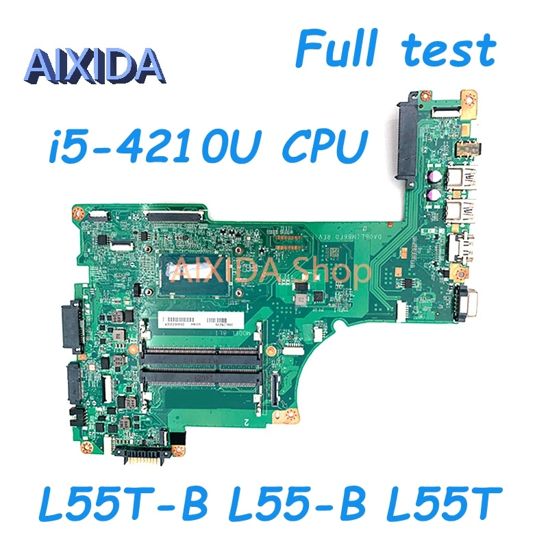 AIXIDA A000296890 DA0BLIMB6F0 For TOSHBA Satellite L55T-B L55-B L55T laptop motherboard DDR3 i5-4210U CPU main board