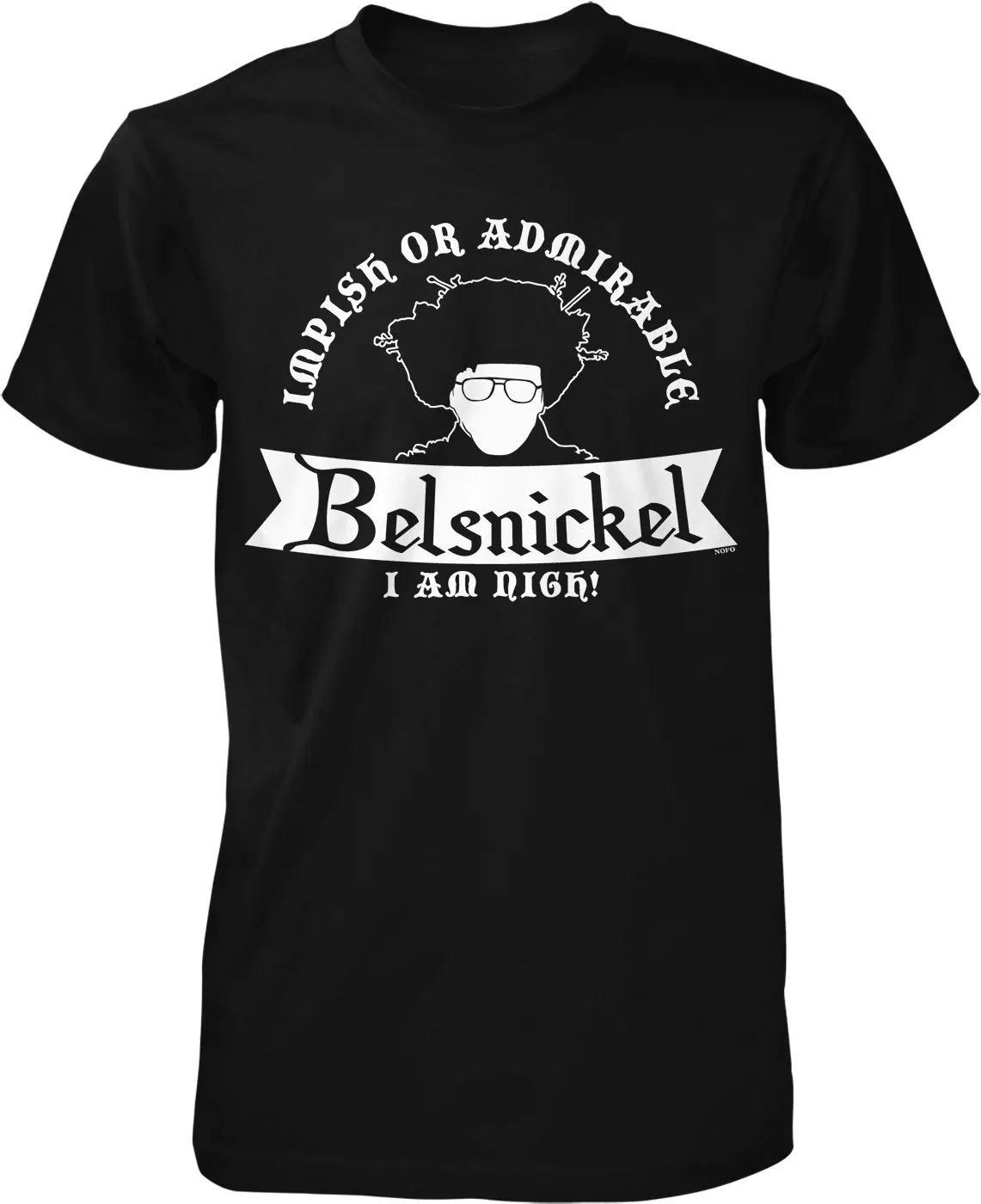 Belsnickel Impish or Admirable I am Nigh Men's T shirt NOFO_02828