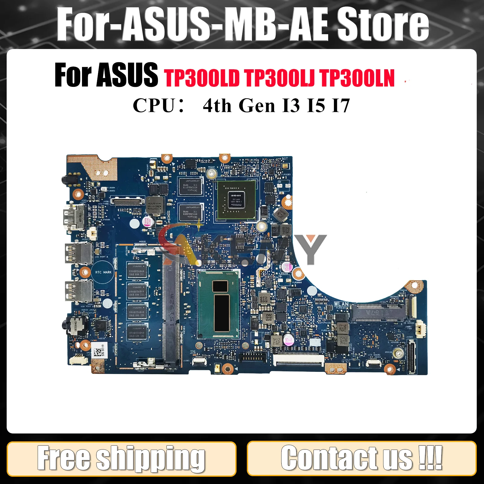 

TP300LJ Laptop Motherboard For ASUS VivoBook Flip TP300LD Q302L TP300LAB TP300L TP300LA TP300LJ TP300LN Mainboard I3 I5 I7 CPU