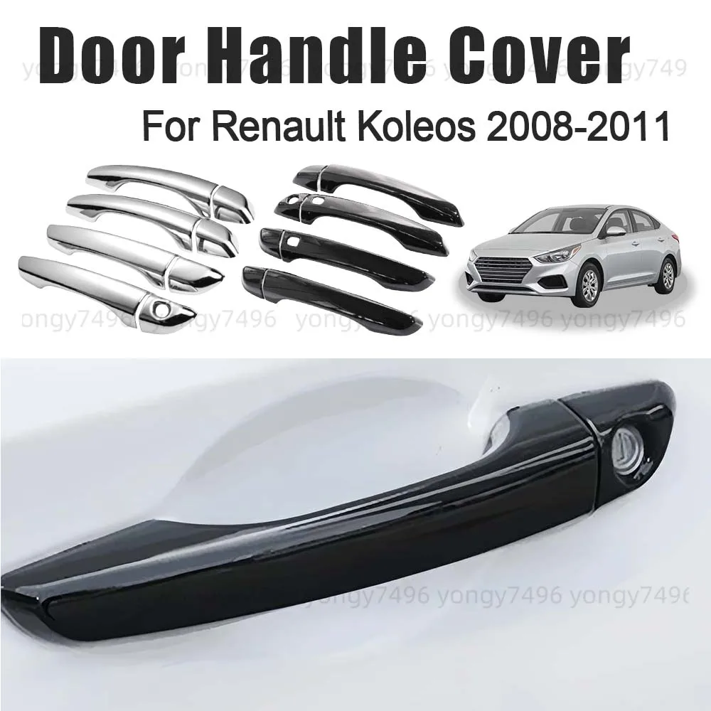 

Car Upgrade Chrome Silver Glossy Black Door Handle Cover For Renault Koleos 2008 2009 2010 2011 Cars Accessories Decoration