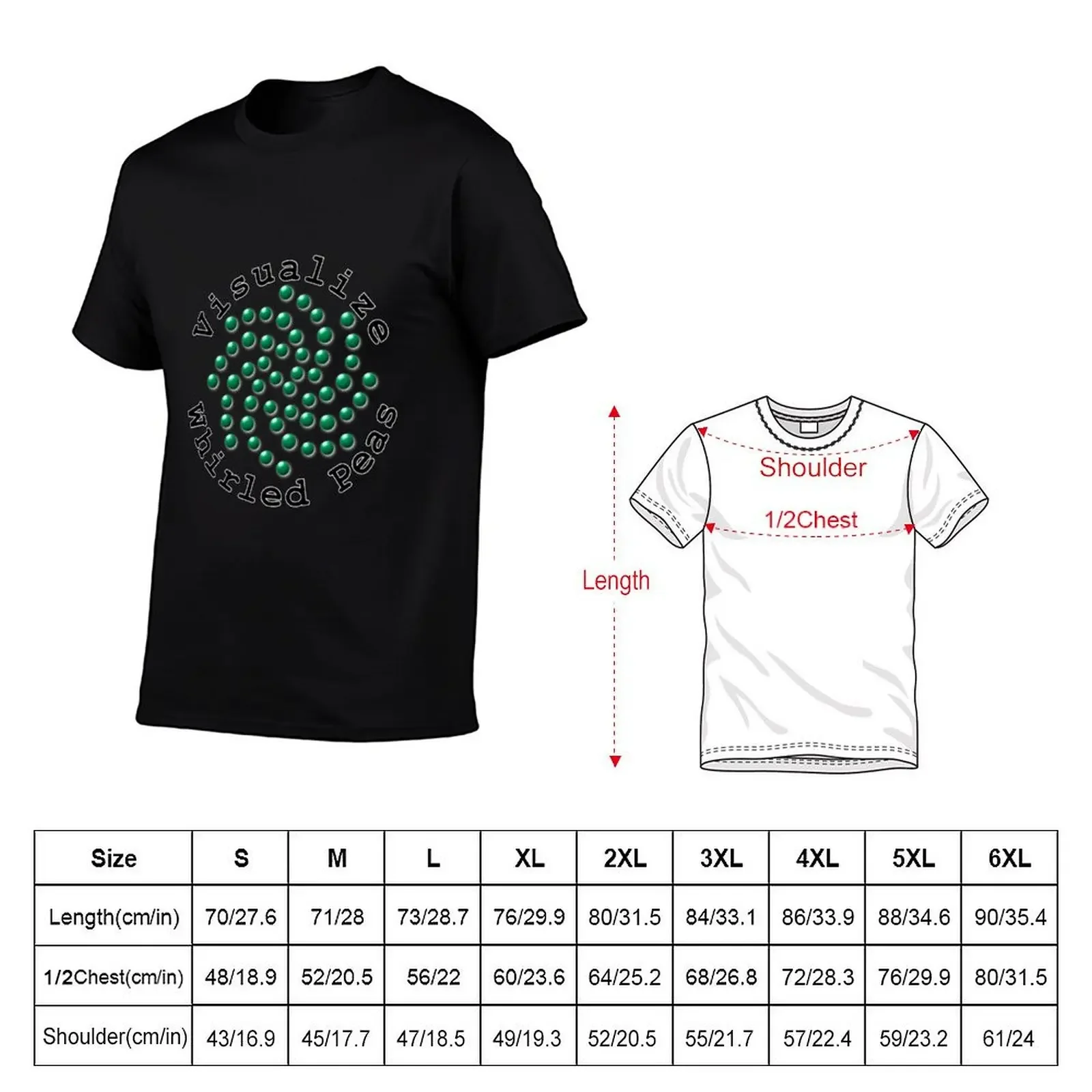 Visualize Whirled Peas T-Shirt new edition oversizeds t shirt men 100℅ cotton