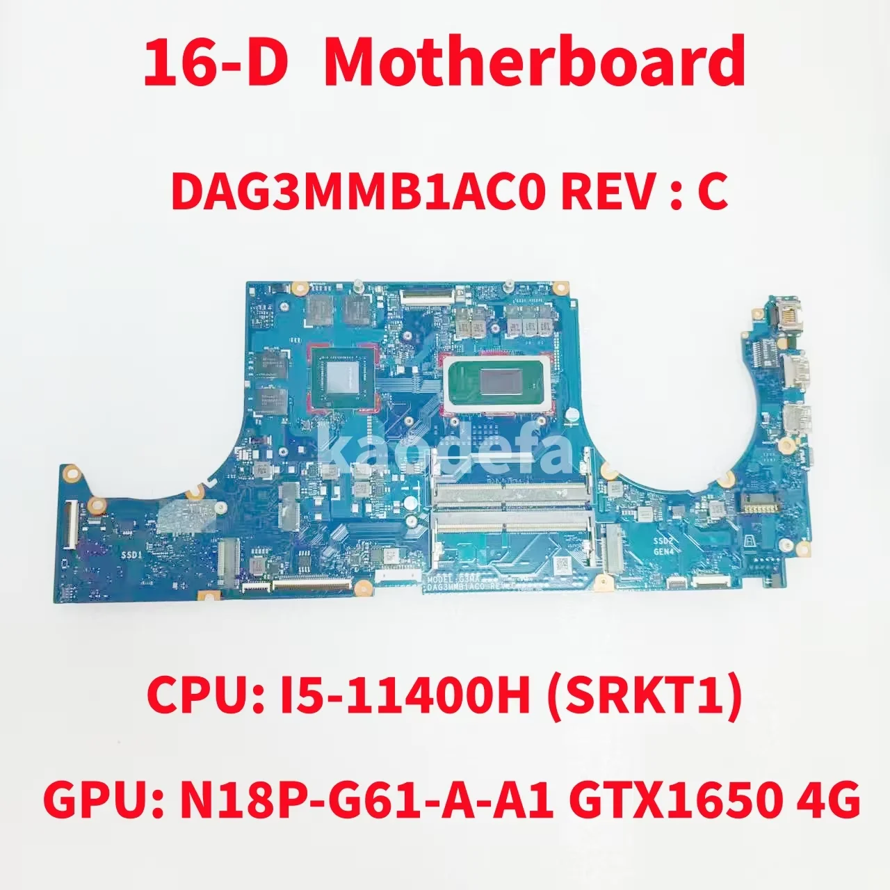 DAG3MMB1AC0 REV:C Mainboard For HP 16-D Laptop Motherboard CPU: I5-11400H SRKT1 GPU: N18P-G61-A-A1 GTX1650 4G DDR4 100% Test OK