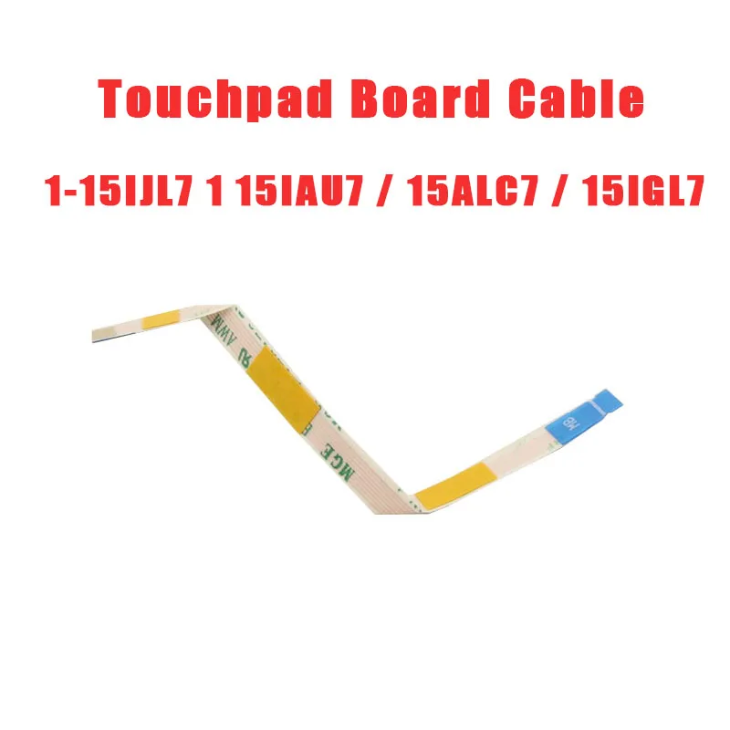 Laptop Touchpad Board Cable For Lenovo For IdeaPad 1-15IJL7 1 15IAU7 1 15ALC7 1 15IGL7 82LX 5C10S30355 New