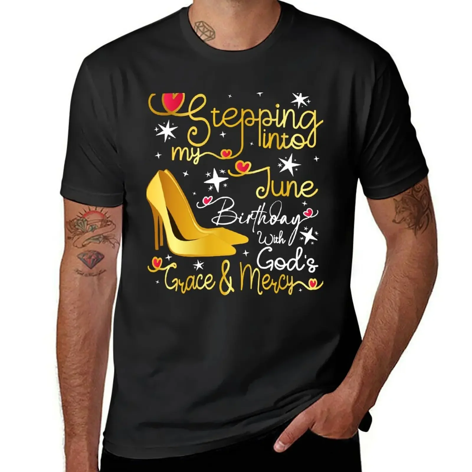 Stepping into my June birthday with gods grace and mercy T-Shirt blacks shirts graphic tee tshirts for men