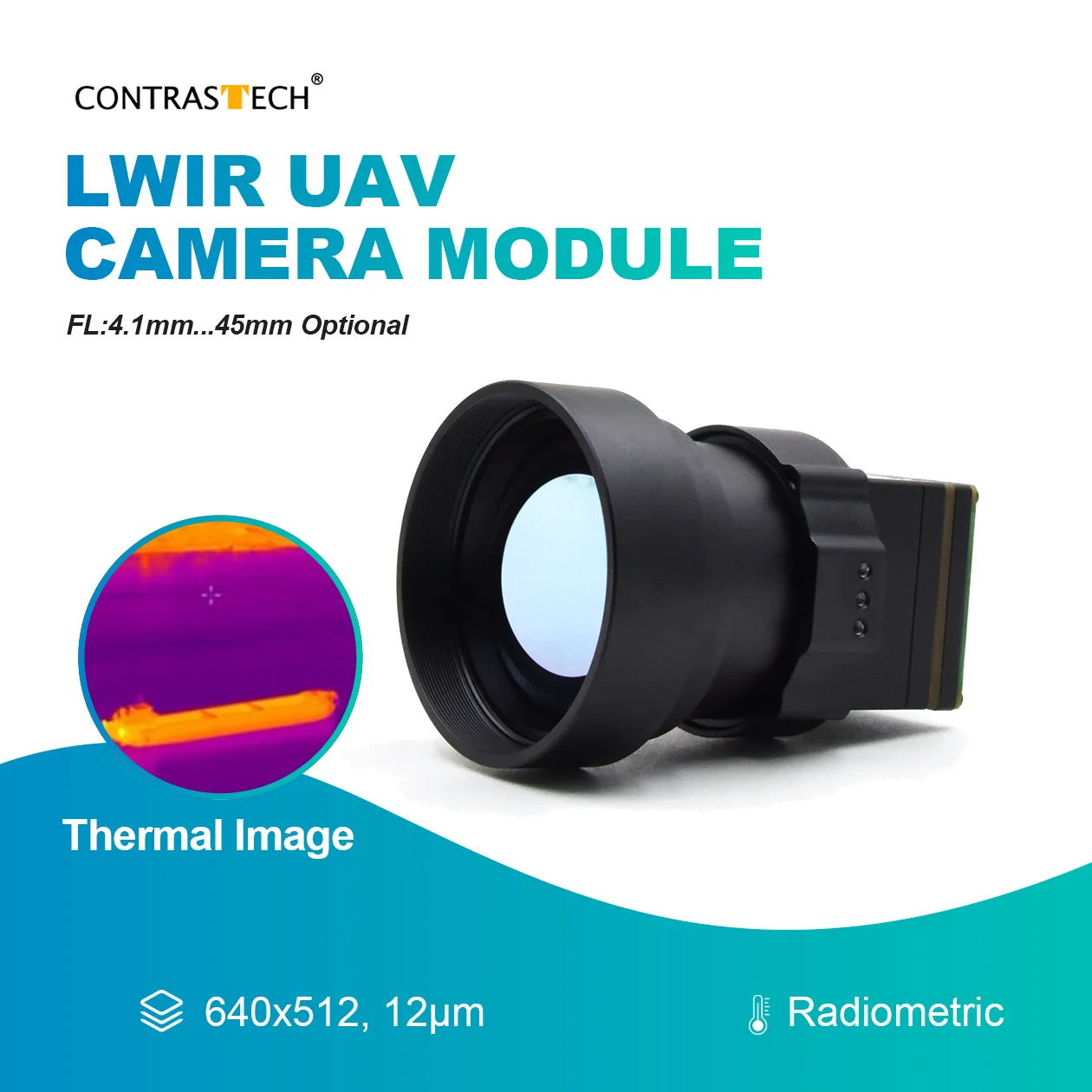 

12μm Thermal Image 640x512 FL45mm Radiometric 0.8-1.4μm LWIR UAV Camera Module for Clear Imaging & AIoT Application Contrastech