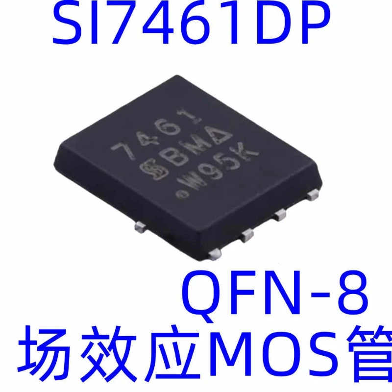 1~30PCS New original SI7461DP-T1-GE3 SI7461DP-T1-E3 SI7461DP SI7461 Screen printing:7461 Package:QFN8 60V 8.6A P-channel MOS FET