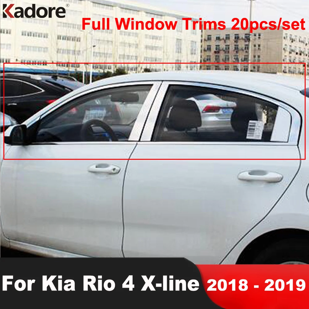 

For Kia Rio 4 X-line 2018 2019 sedan Stainless Car Full Set Window Frame Sill Trim Molding Pillar Strips Sticker Accessories