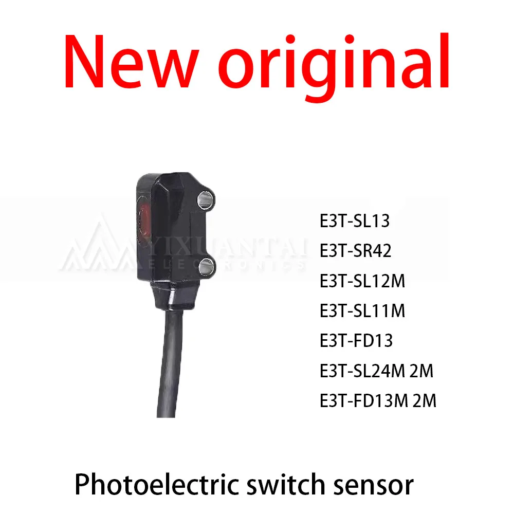 1Pç/Lote Novo Sensor Fotoelétrico Original E3T-SL13 E3T-SR42 E3T-SL12M E3T-SL11M E3T-FD13 E3T-SL24M 2M E3T-FD13M 2M