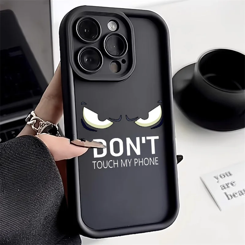 Slogan Simple Text Dont Touch Letters Phone Case For iPhone 16 15 14 13 12 11 Pro Max 16Pro XS Max X XR 15 Plus 7 8 Cases Cover