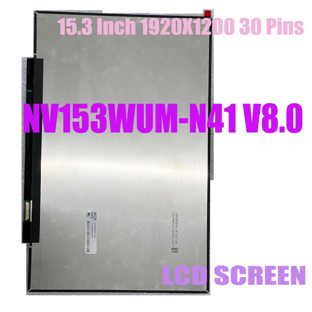

Wholesale NV153WUM-N41 V8.0 15.3" Laptop LCD Screen Display Matrix Panel Replacement 1920x1200 30Pins