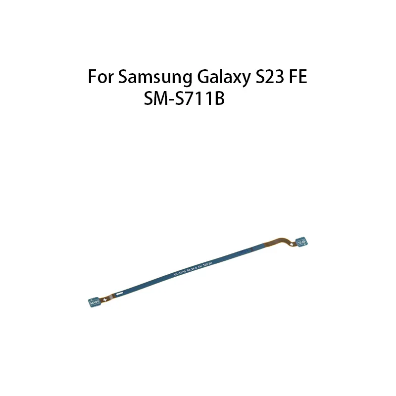 Orig Signal Antenna Main Board Motherboard Connector Flex Cable For Samsung Galaxy S23 FE SM-S711B