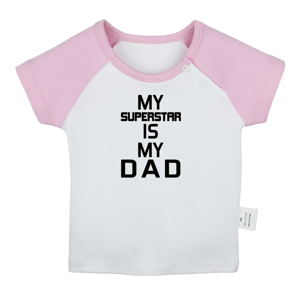 

iDzn New My Superstar Is My Dad Fun Baby T-shirts Cute Boys Girls Tees Infant Short Sleeves T shirt Newborn Clothes Kids Tops