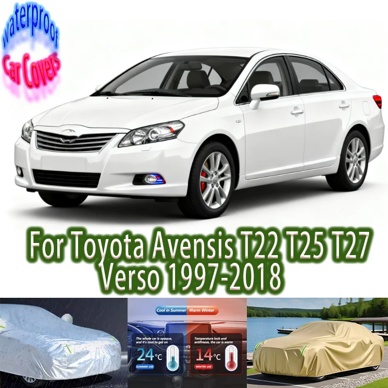 

For Toyota Avensis T22 T25 T27 Verso Outdoor Protection Full Car Covers Snow Cover Sunshade Waterproof Dustproof Car accessories