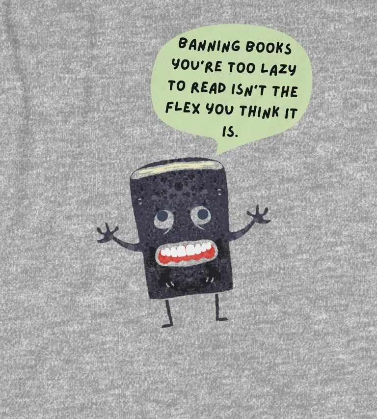 Book Ban T Shirt Books Funny Banned illustration LGBT Critical Race Theory CRT Bigots