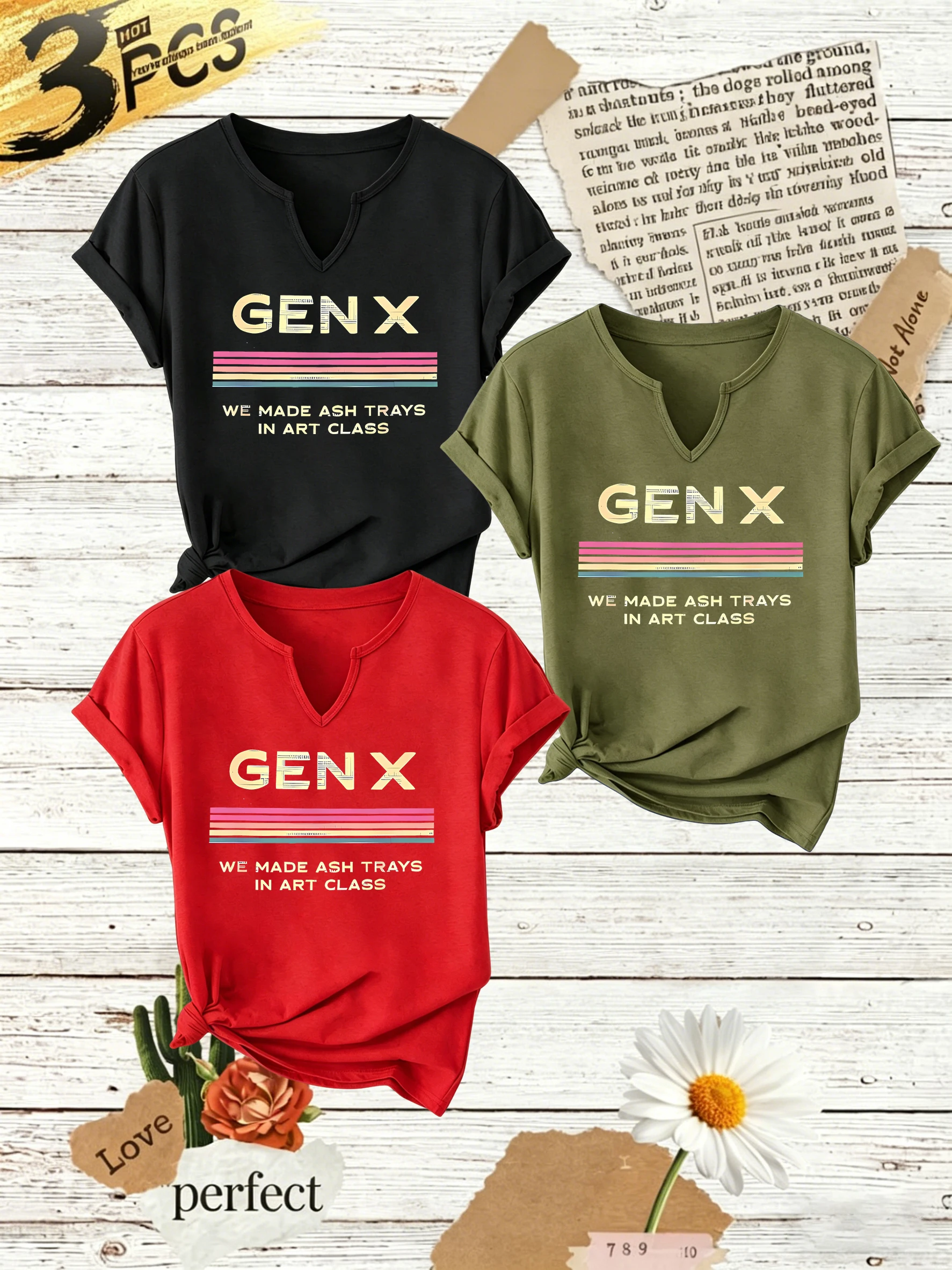 3Pcs Women Summer Notch V Neck T-Shirt, Gen X We Made Ash Trays in Art Class Letter Print Casual Short Sleeve Tees Set