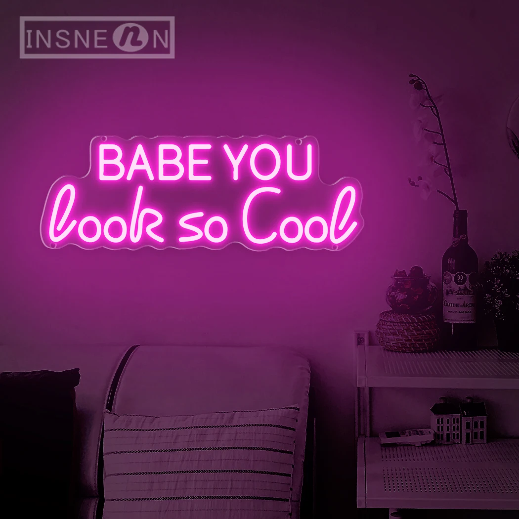 Babe You Look So Cool-letrero de neón LED alimentado por USB para decoración artística de pared para el hogar, Bar, dormitorio, boda, fiesta de cumpleaños, regalo del Día de San Valentín