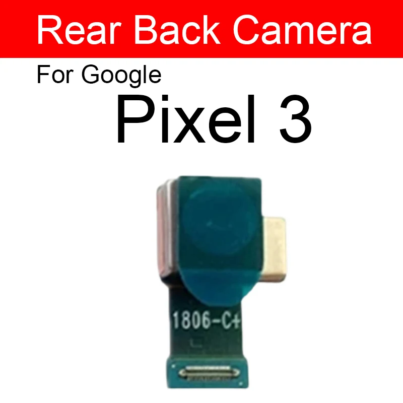 Back Camera Front Camera For Google Pixel 2 2XL 3 3XL 3A XL Rear Camera Flex Cable Ribbon Replacement Parts