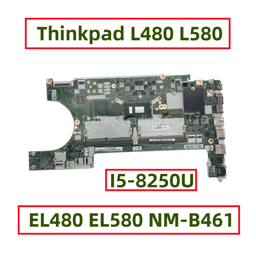 

For Lenovo Thinkpad L480 L580 Laptop Motherboard With I5-8250U EL480 EL580 NM-B461 FRU: 01LW375 01LW293 01LW377 01LW378 01LW377