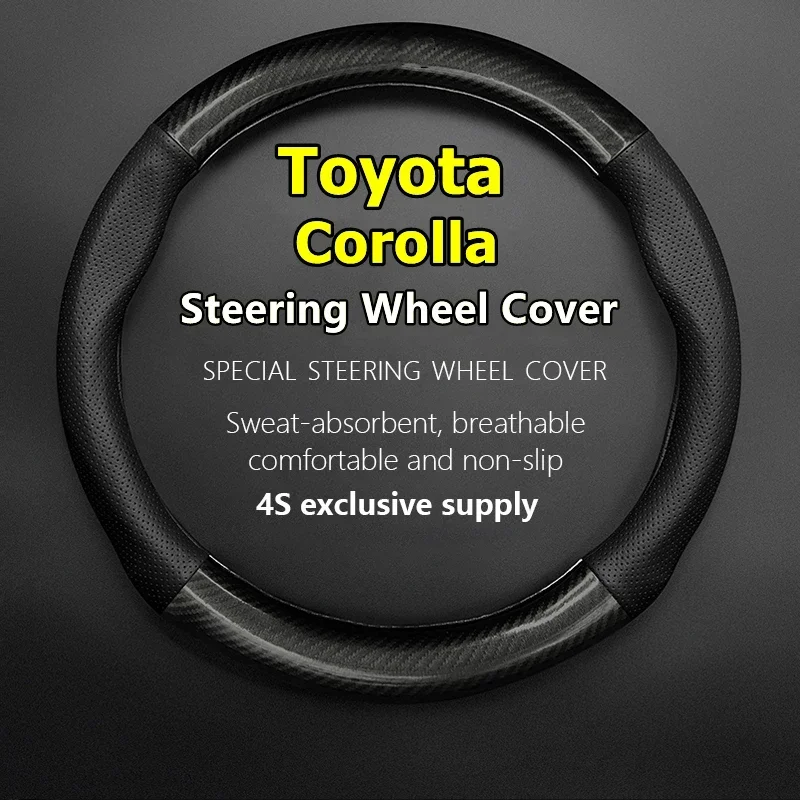 Steering Wheel Cover Leather Carbon Fiber For Toyota Corolla 1.2T S-CVT Tnga 1.5L CVT Care GR Sport S-CVT 1.8L 2021 E-CVT 2022