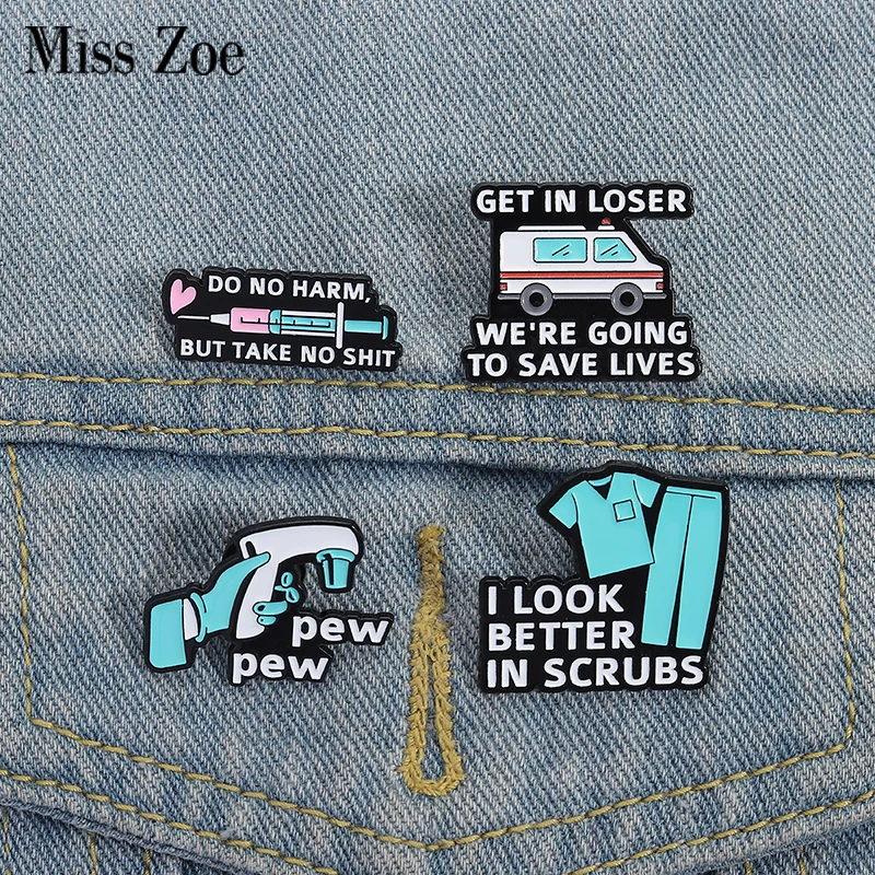 

I LOOK BETTER IN SCRUBS Enamel Pins Custom Doctors Nurses Ambulance Brooches Lapel Badges Clothes Funny Jewelry Gift for Friends