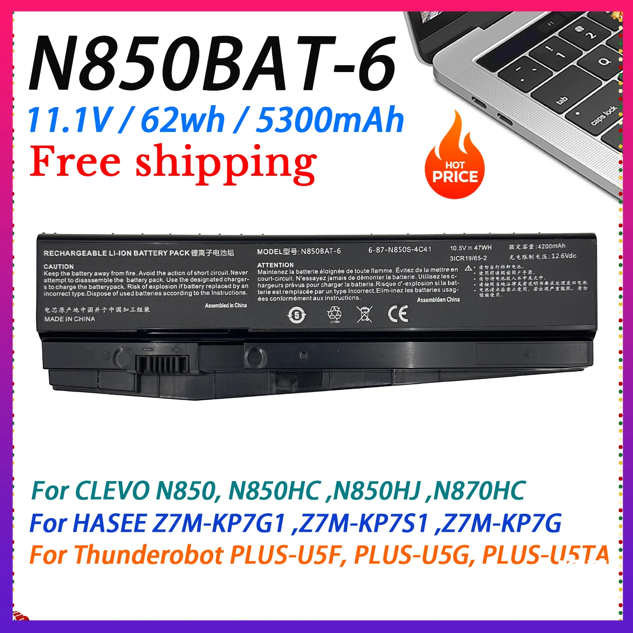 

N850BAT-6 Laptop Battery for Clevo N850 N850HC Z7M-KP7G1 Z6-KP5GT T58-T1 T6TI N870HJ T58-T1 T58-T2s T58-D1 ST-PLUS-TA 911SE