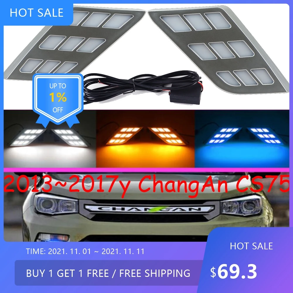 

2013 ~ 2017 лет автобампер фары для ChangAn CS75 дневные фары автоаксессуары светодиодные фары ChangAn CS75 противотуманные фары