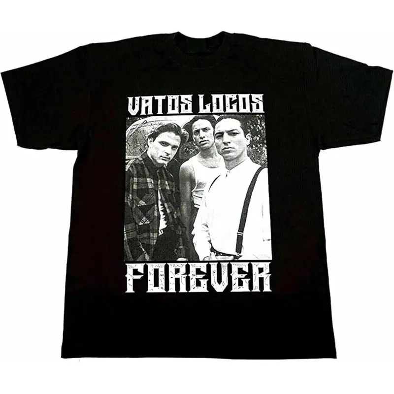 Vatos Locos Forever…