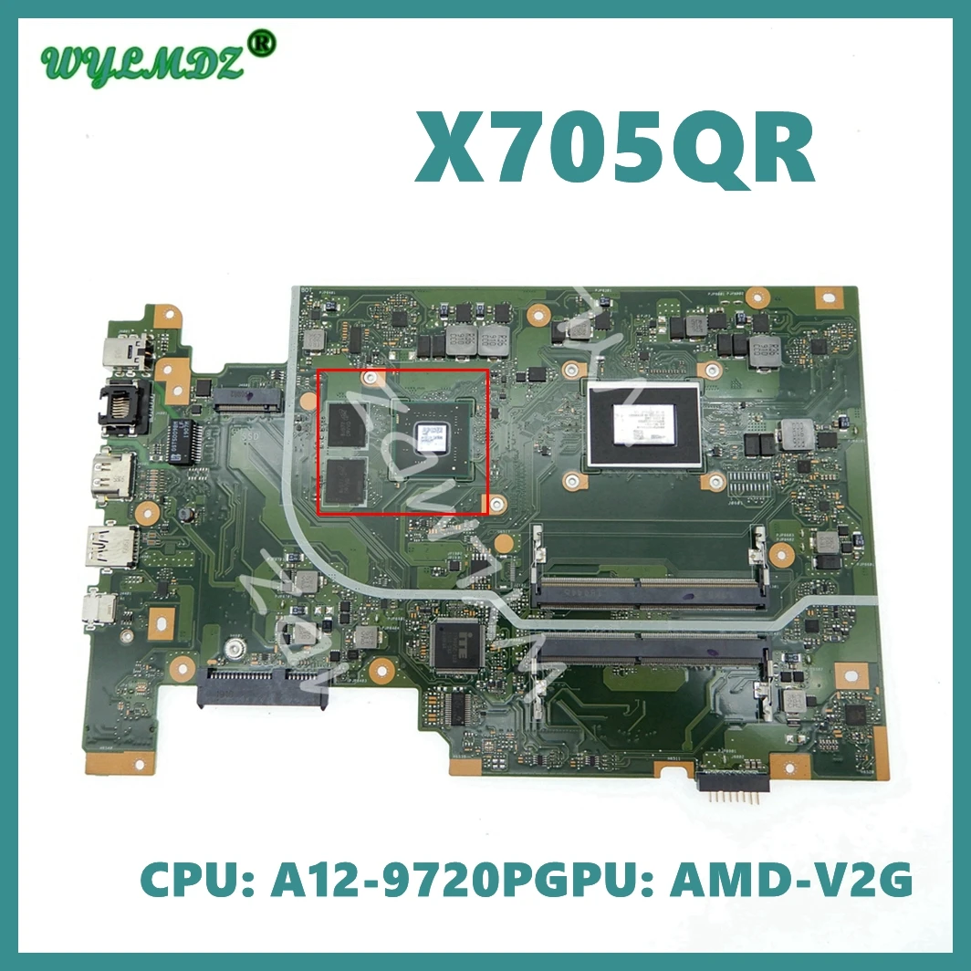 

X705QR with A12-9720P CPU V2G GPU Laptop Motherboard For ASUS X705Q X705QA X705QAR X705QR F705Q A705Q Notebook Mainboard