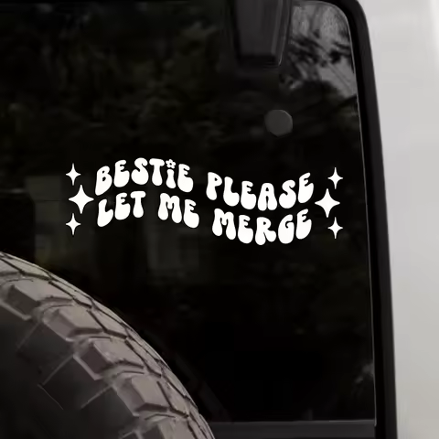Bestie Please Let Me Merge Car Decals Funny Bumper Windows Decor Stickers Vinyl Accessories Waterproof
