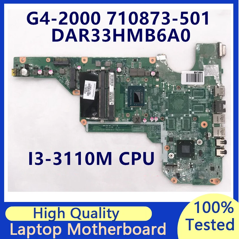 710873-501 710873-001 710873-601 For HP G4-2000 G6-2000 Laptop Motherboard With SR0N2 I3-3110M CPU DAR33HMB6A0 100% Fully Tested