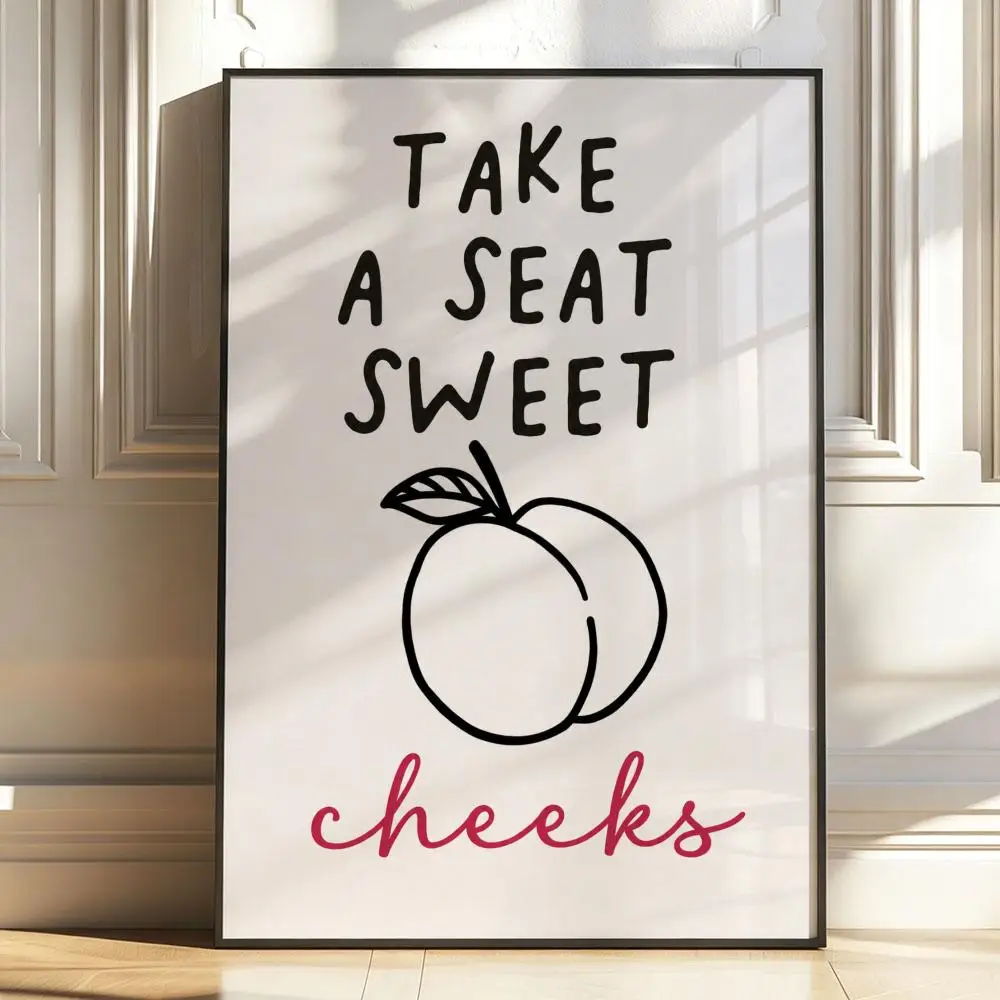 Take A Seat Sweet Cheeks Poster Stickers Painting Self-Adhesive HD Art for Bedroom Living Room Home Decor Wall Decals Gift