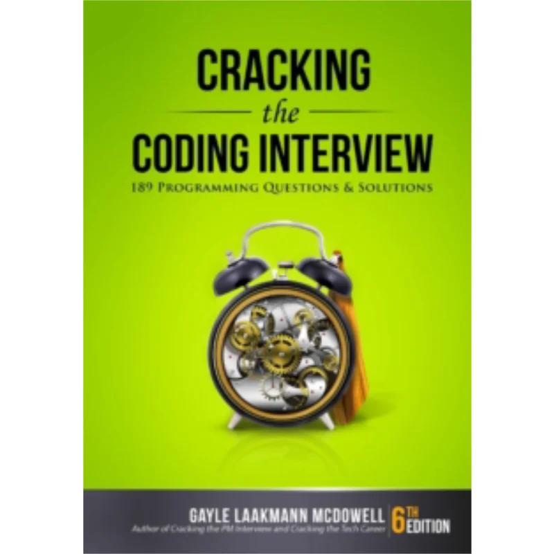 

Cracking The Coding Interview 189 Programming Questions And Solutions 6TH Ed Gayle Laakmann McDowell Career Press 9780984782857