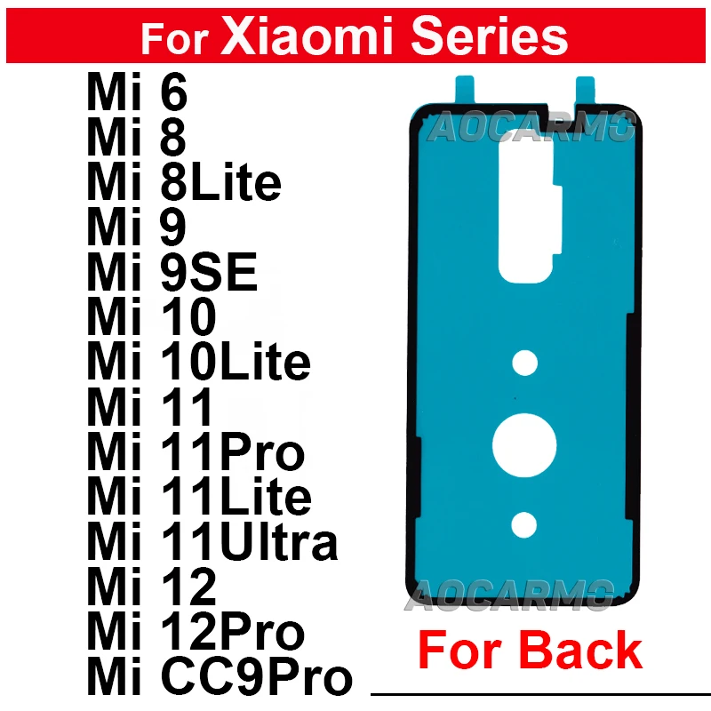 For Xiaomi 6 8 9SE 10 11 9 Lite Ultra 12 11T Pro CC9Pro 11U Rear Door Housing Sticker Mi 10Lite 11Pro Back Cover Adhesive Glue