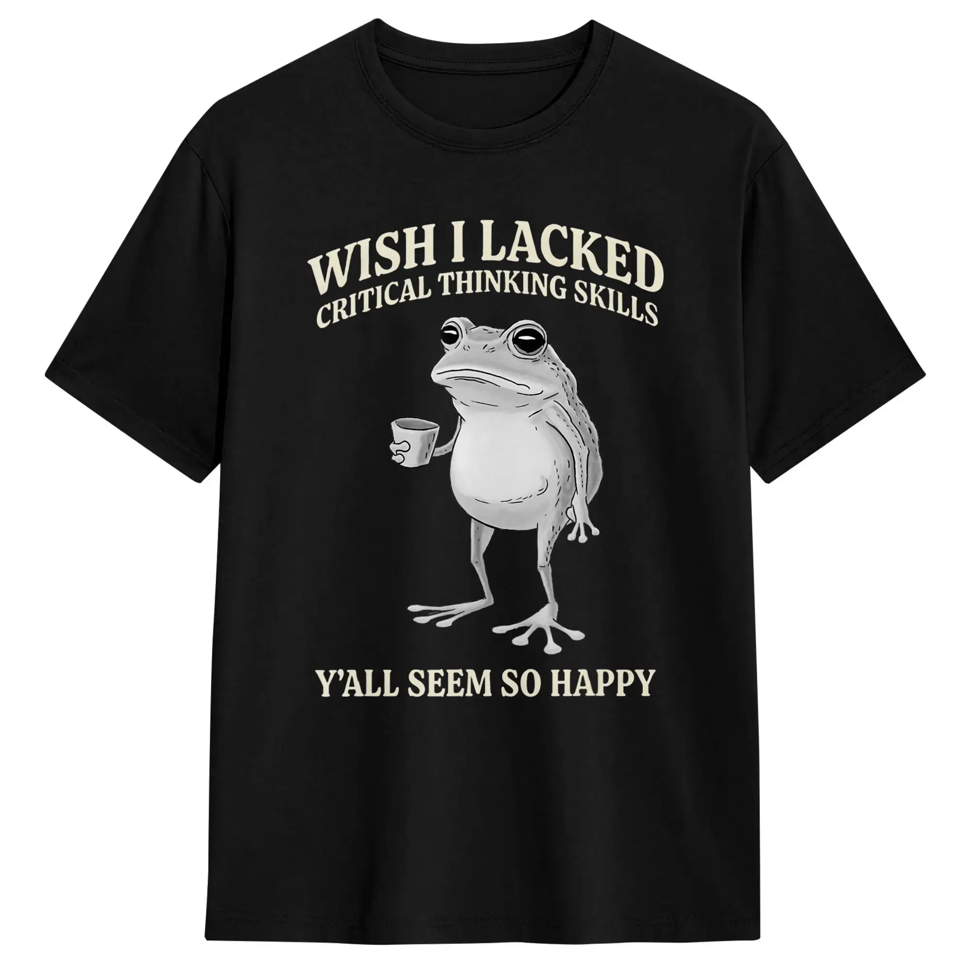 Men's Wish I Lacked Critical Thinking Skills Y'all Seem So Happy T Shirt Pure Cotton Tops Short Sleeve Tees Summer T-Shirt