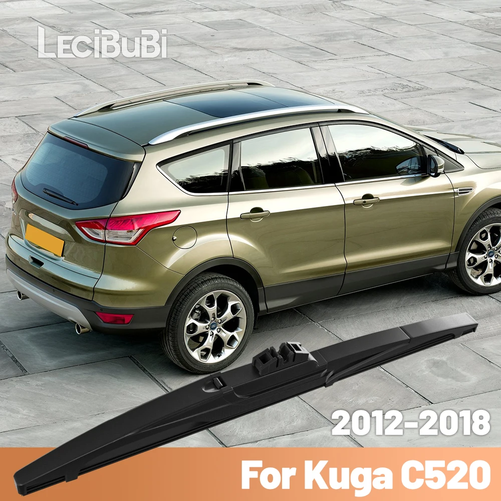 

Для Ford Kuga C520 2012-2018 2013 2014 2015 2016 2017, заднее лобовое стекло, щетка стеклоочистителя, аксессуары для заднего дворника