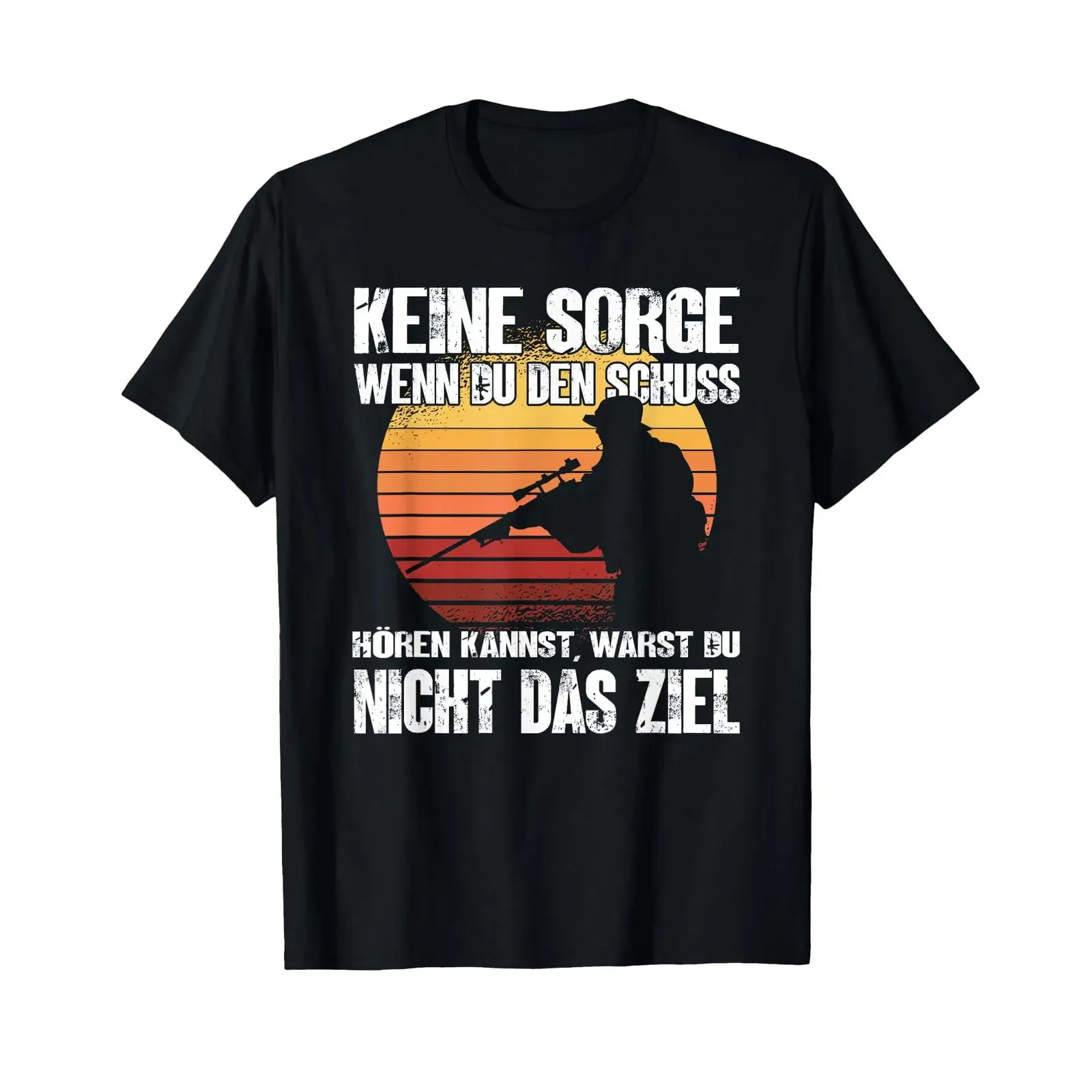 Keine Sorge Wenn Du Den Schuss Hören Kannst I Jäger Sniper T Shirt vintage Washed graphic Soft Slightly Breathable Comfortable