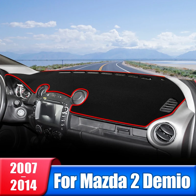 

Car Dashboard Cover For Mazda 2 DE Demio 2007 2008 2009 2010 2011 2012 2013 2014 Instrument Desk Sun Shade Mat Accessories