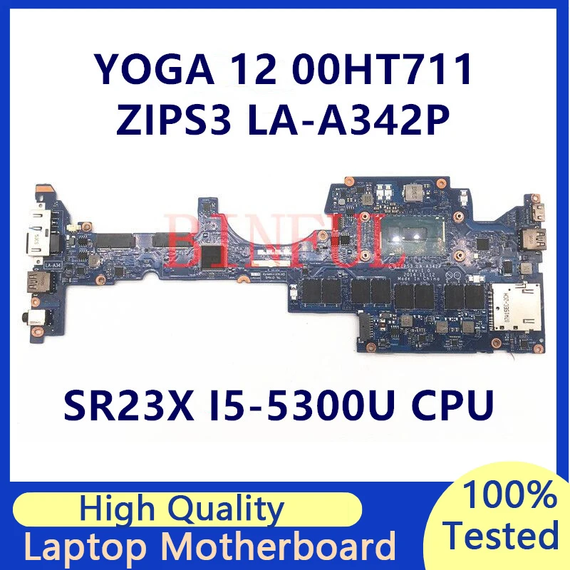 

Mainboard For Lenovo Yoga 12 S1 00HT711 LA-A342P Laptop Motherboard With SR23X I5-5300U CPU 8G 100% Full Tested Working Well