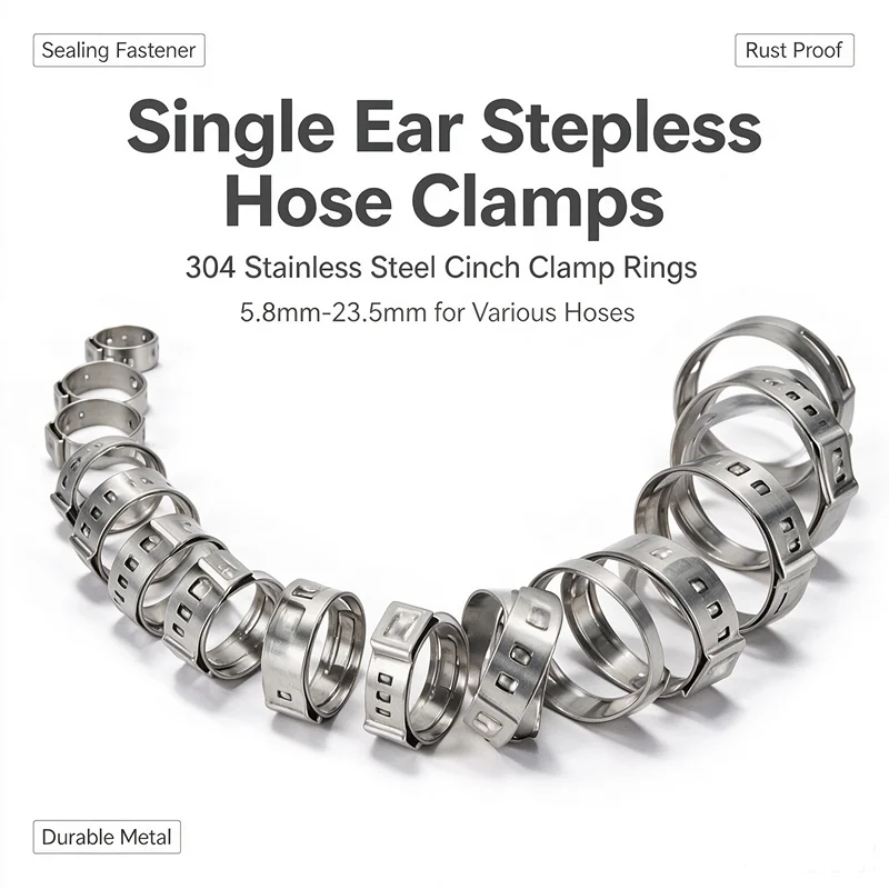 304 Stainless Steel Single Ear Stepless Hose Clamps Cinch Clamp Rings Sealing Fastener for Various Hoses 5.8-23.5mm