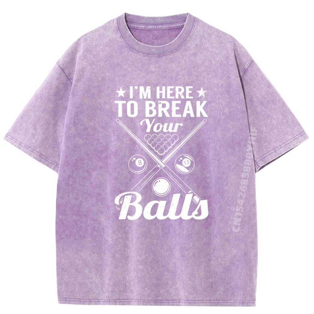

Billiards Pool Here to Break Your Balls Tshirt Hip Hop Printing Mens Tops & Tees Color Washed T Shirt Mens Clothing
