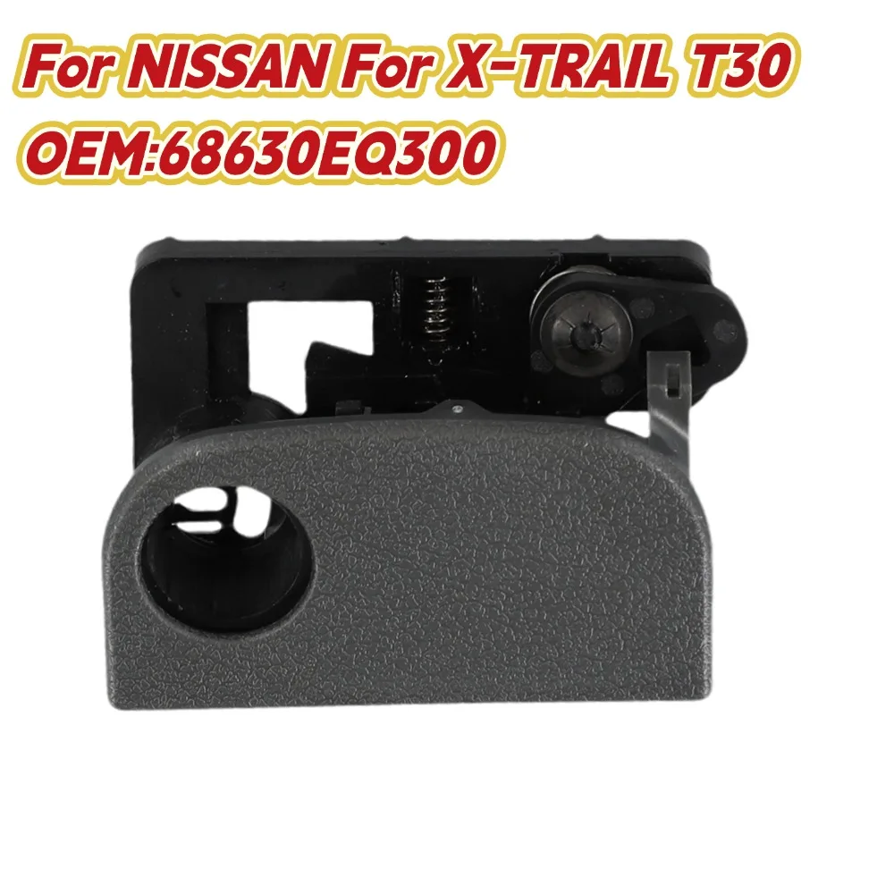 

68630EQ300 Glove Box Right Lid Latch Storage Handle Trim Cover Switch For NISSAN For X-TRAIL T30 Replacement