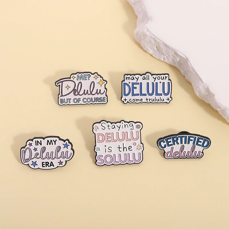 In My Delulu Era Enamel Pins May All Your Delulu Come Trululu Badges Lapel Brooches Jewelry Accessories Gift
