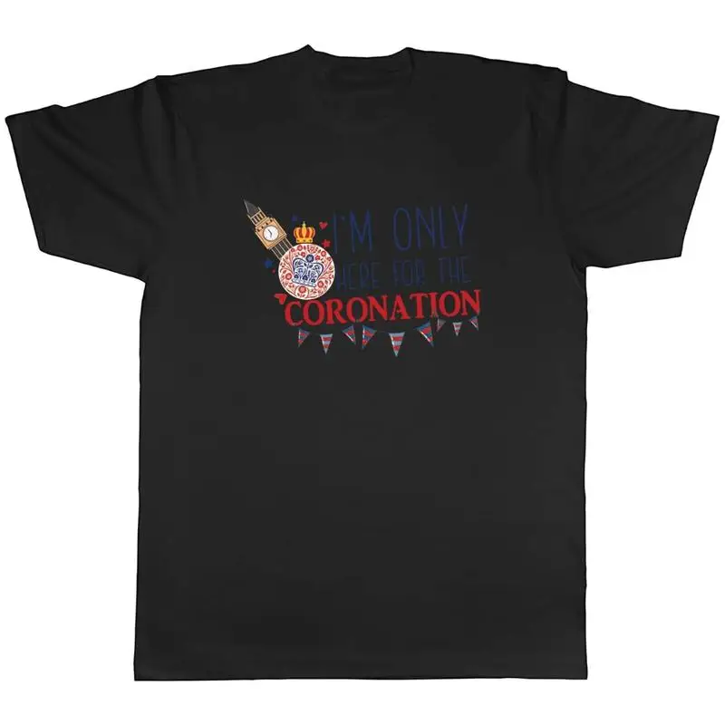 

Мужская футболка Coronation «Я здесь только за коронацию», футболка унисекс в подарок