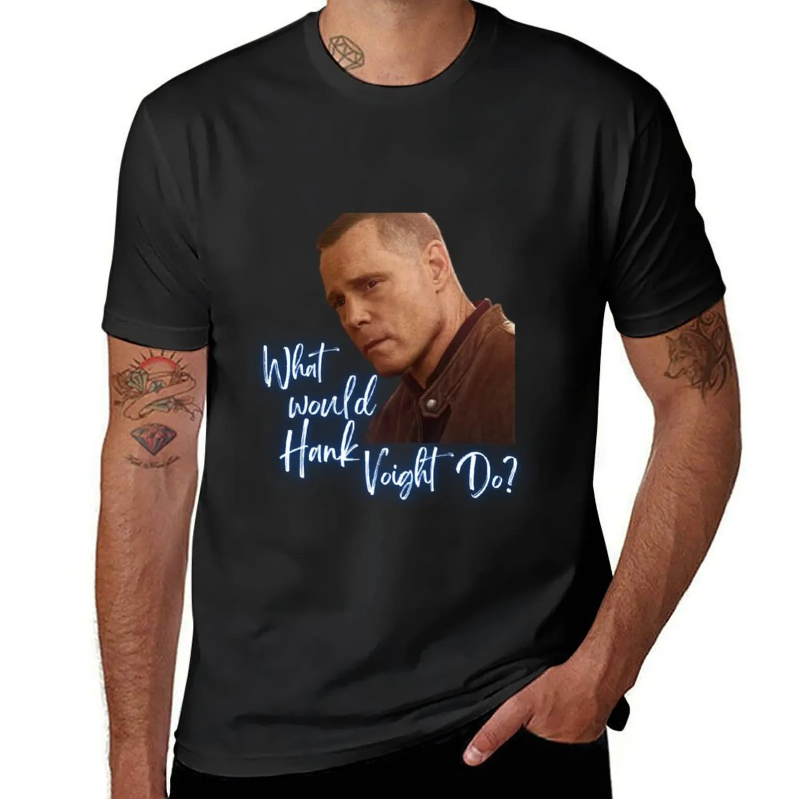 What would Hank Voight Do - One Chicago T-Shirt anime clothes cute clothes sweat mens graphic t-shirts pack