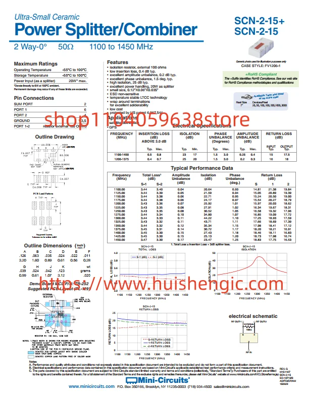 SCN-2-15+       RF power distributor/splinter 1.1 GHz ~ 1.45 GHz isolated (minimum) 17dB, 17.5dB echo loss, 3°