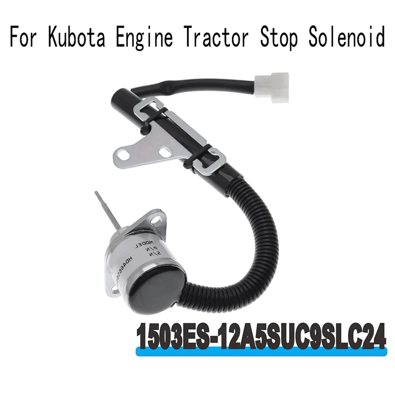 12V Fuel Shut Off Solenoid For Kubota Engine Tractor Stop Solenoid SA-5156-12 1503ES-12A5SUC9SLC24