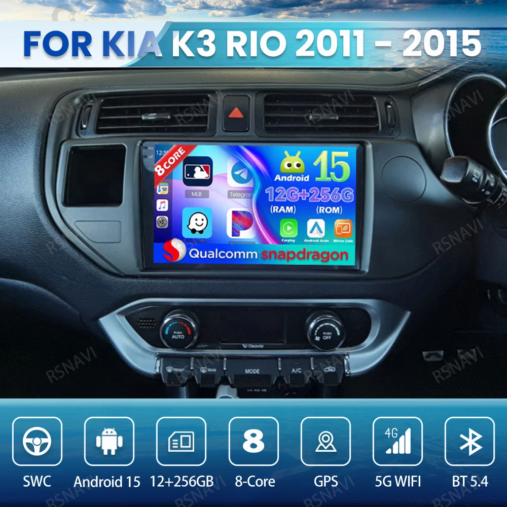 

Android 15 Car Radio For KIA K3 RIO 2011 - 2015 4G LTE BT 5G WIFI Viedo Player Multimedia QLED Head Unit DVD DSP GPS Qualcomm