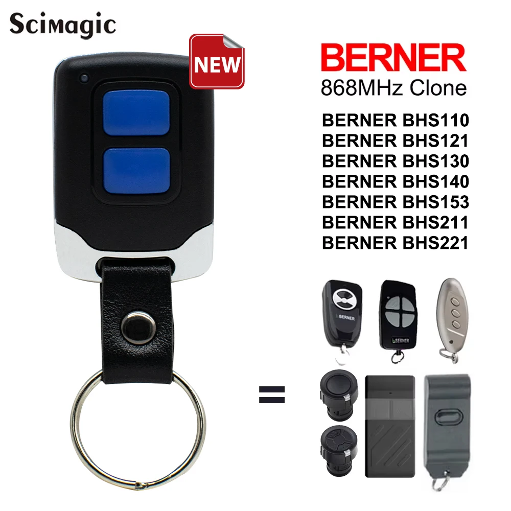 BERNER 868MHz Remote Control Clone BHS211 BHS221 BHS110 BHS121 BHS130 BHS140 BHS153 BERNER Gate Controller