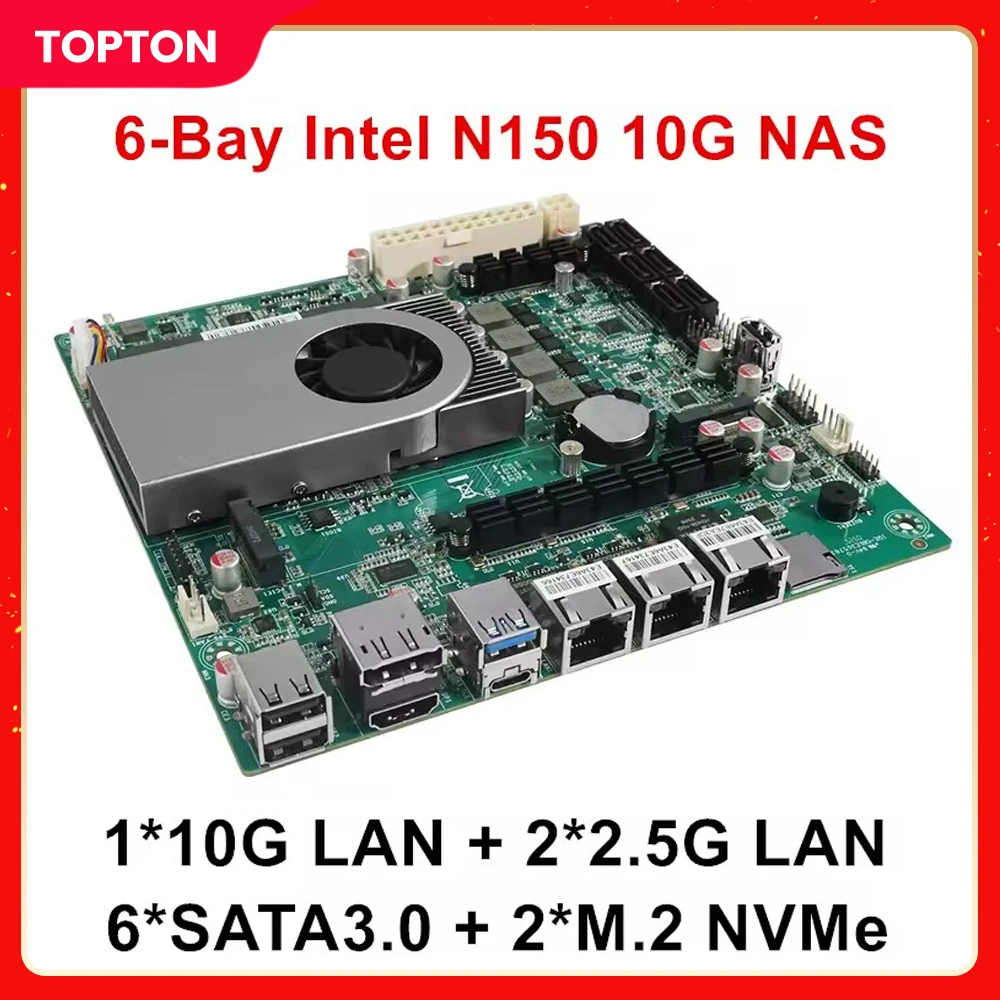 

6-Bay NAS Motherboard Intel Twin Lake N150 4 Cores 1*10G 2*2.5G LANs 6*SATA3.0 2*NVMe 1*DDR5 Firewall ITX Mainboard Home Server